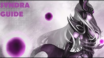 League of Legends S4 Syndra Guide and Tricks