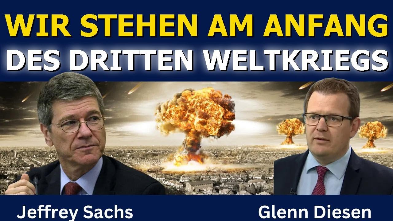Jeffrey Sachs: Stehen wir am Anfang des Dritten Weltkriegs?