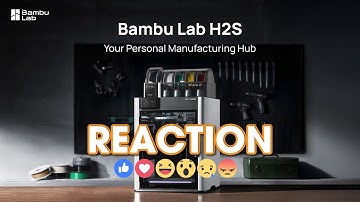 Tổng hợp sự kiện ra mắt máy in 3D Bambu Lab | H2S & H2C Reaction