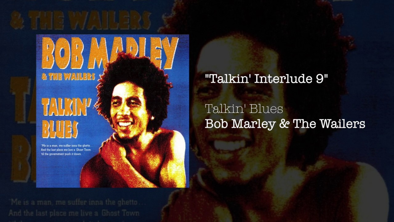 Talkin' Interlude 9 (1991) - Bob Marley & The Wailers
