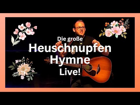 Die große Heuschnupfen-Hymne LIVE // by Sven Bensmann