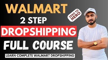 Walmart Dropshipping Full Course | Free Walmart Dropshipping Course Step by Step