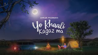 Miniatura de "Yo Khaali Kagaz ma- Adrian Pradhan"