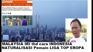 MALAYSIA IRI dengan CARA INDONESIA menaturalisasi PEMAIN Keturunan yang MAIN di LIGA TOP EROPA by Jack Samuel TV 2,877 views 3 weeks ago 8 minutes, 49 seconds