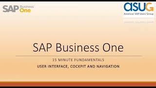 15 Minute Fundamentals for SAP Business One - User Interface and Navigation: Part 1