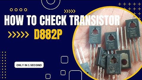 how to check transistor D882 with multimeter | equivalente | uses | D882P transistor | D882 | 882P |