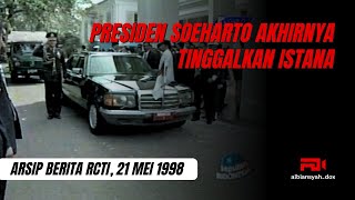 Detik-Detik Soeharto Mundur | Arsip RCTI 21 Mei 1998