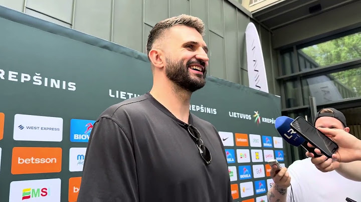 L.Kleiza: svarbiausia laisvalaikį suderinti su darbu ir pergalėmis, esu čia specialistas