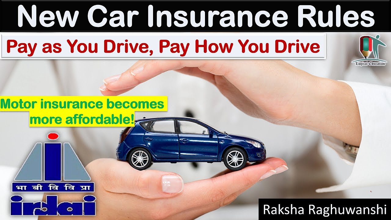 New Car Insurance Rules 2022 Pay as You Drive, Pay How You Drive Insurance Policy Company