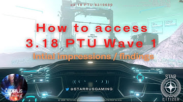 How to Access and Play Star Citizen Alpha 3.18 PTU (or any other PTU for that matter!)