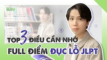 BÍ KÍP LÀM BÀI ĐỤC LỖ JLPT
