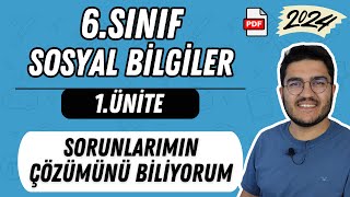 6.Sınıf Sosyal Bilgiler 1.Ünite Sorunlarımın Çözümünü Biliyorum