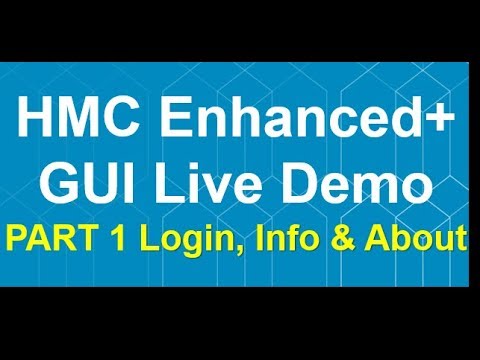 HMC Enhanced+ GUI Live Demo Part 1 - Login, Info & About