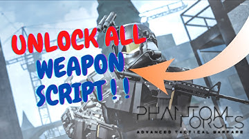 Phantom Forces | Unlock All Script | New Script 2022
