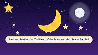 Bedtime Routine for Toddlers | Calm Down and Get Ready for Bed