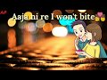 Na Ja (Pav Dharia)__New and Cool WhatsApp status (Part2+Part3) Whatsapp Status Video Download Free