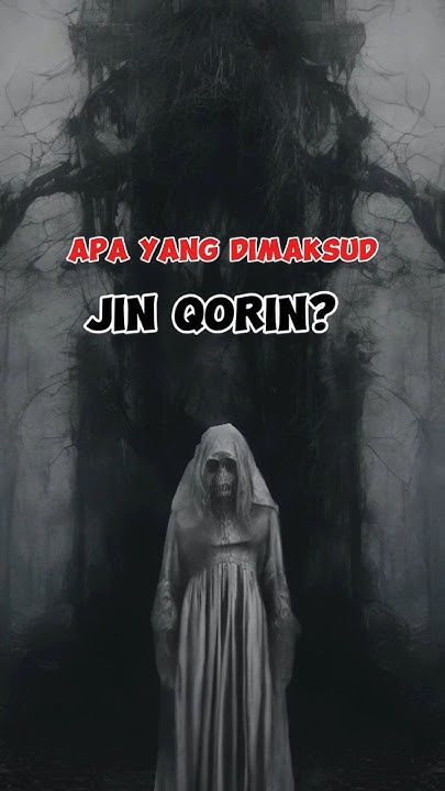 apa-yang-di-maksud-jin-qorin-jin-misteri-facts-viralshorts-fyp