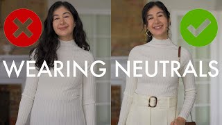 HOW TO STYLE NEUTRALS