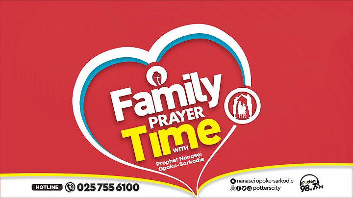 Family Prayer Time with God’s Servant Nanasei Opoku-Sarkodie, 07/07/2025