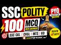 SSC Polity Marathon | 100 PYQ MCQ with Answers | Complete Indian Polity Revision 2026