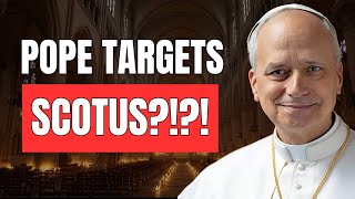 POPE LEO TAKES AIM at SCOTUS with NEW MOVE