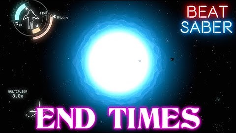 Outer Wilds x Beat Saber?!? | End Times [From Extra Sensory II]