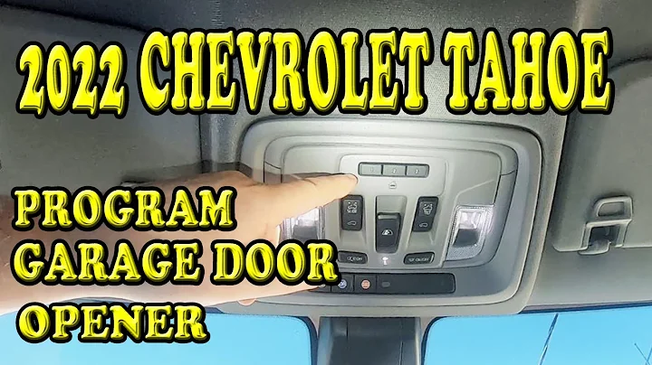 2022 Chevrolet Tahoe Programming Garage Door Opener