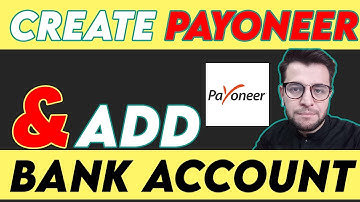 How To Create Payoneer Account - How to Add Bank Account in Payoneer from Pakistan Urdu