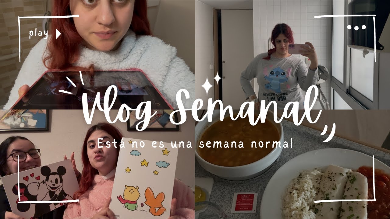 Vlog Semanal 1 - Esta no es una semana normal