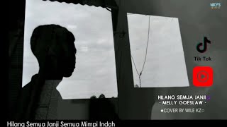 Download Lagu Hilang Semua Janji - Melly Goeslaw (cover wile kz) Download Lagu Hilang Semua Janji - Melly Goeslaw (cover wile kz)