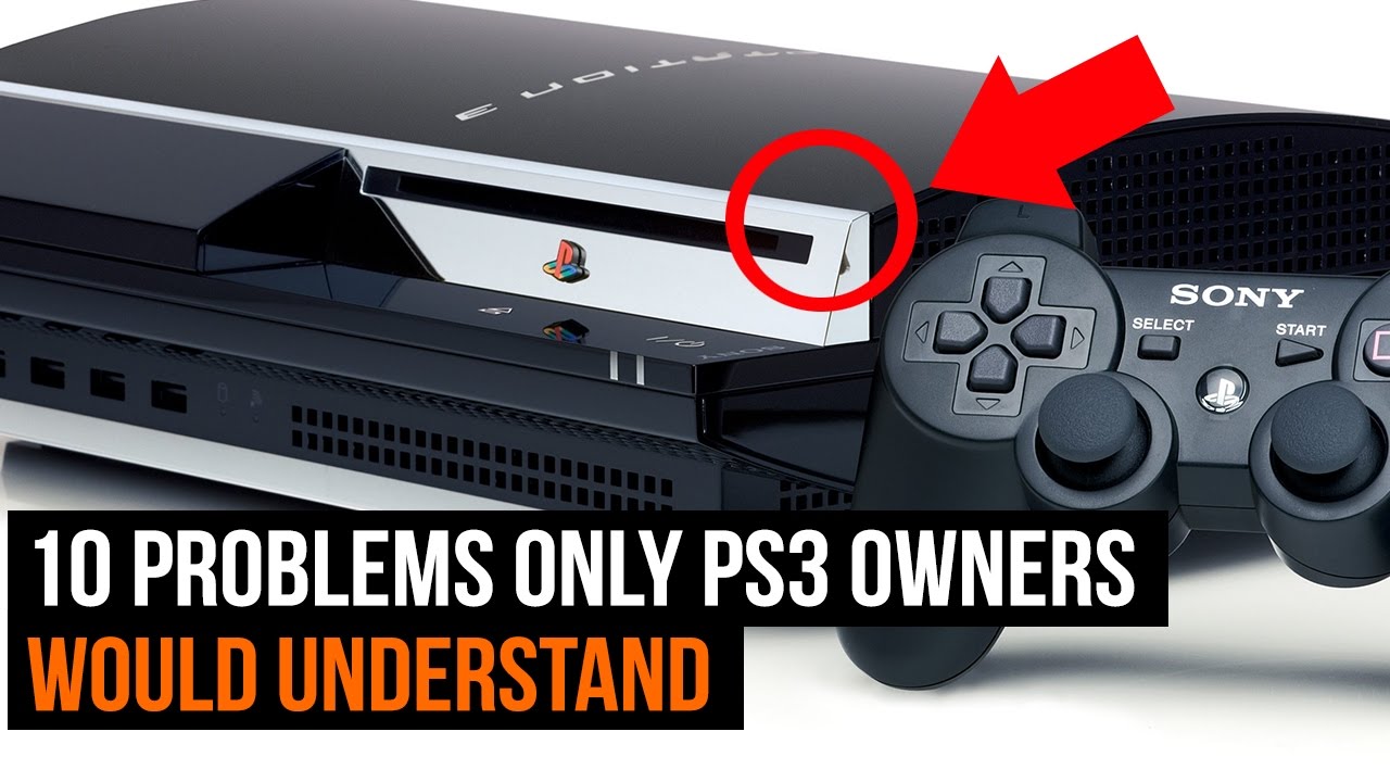 problems only PS3 owners would -