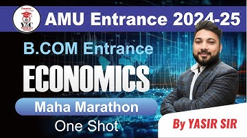Maha Marathon | ECONOMICS | Last Time Revision इससे बाहर कुछ भी नहीं  AMU B.COM  ENTRANCE  #b.com