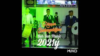 Röwşen Gurbangeldiýew Bar Bar Music 2021ý