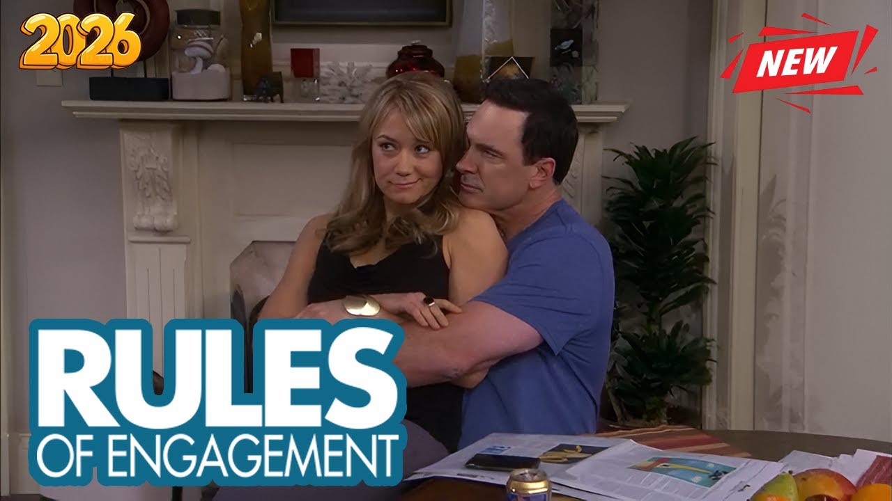 Rules of Engagement 2026 New | The Last of the Red Hat Lovers |Full Episodes| Comedy American Series