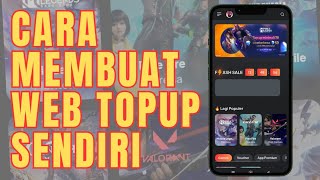 Cara Membuat Web Top Up Game Sendiri - Miliki Web Top Up Sendiri !!! screenshot 1