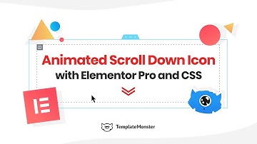 Create Animated Scroll Down Arrow with Elementor Pro and CSS. TemplateMonster