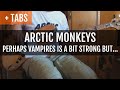 Arctic Monkeys - Perhaps Vampires is a Bit Strong But... (Bass Cover with TABS!)