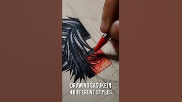 Drawing Sasuke In 4 Different Styles #shorts