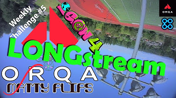 Part 1 - IGOW4 LONGstream of Weekly Challege #5 = Orqa Mattyflips