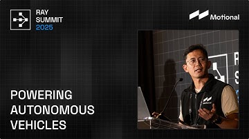 Motional’s Blueprint for High-Performance ML Systems in Autonomous Driving | Ray Summit 2025