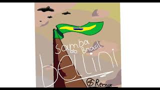 Bellini - Samba do Brasil (4G Remix)