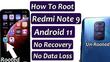 How To Root Redmi Note 9 Android 11