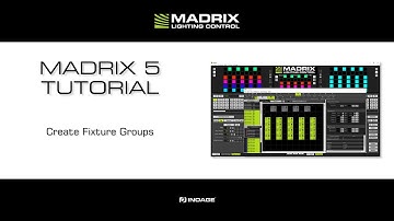 MADRIX 5 Tutorial - Create Fixture Groups