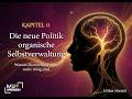 Die neue Politik – organische Selbstverwaltung | Mindshift Beyond 2027 Kapitel 11 | Hörbuch