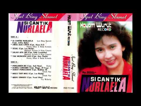 Iyut Bing Slamet - Si Cantik Nurlaela ( Full Album )