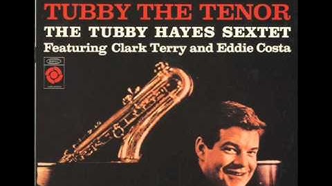 Tubby Hayes  05 "Soon"