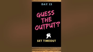 Javascript Tricky Question | Guess the Output Series Day 13 | SetTimeout #javascript #nodejs #shorts