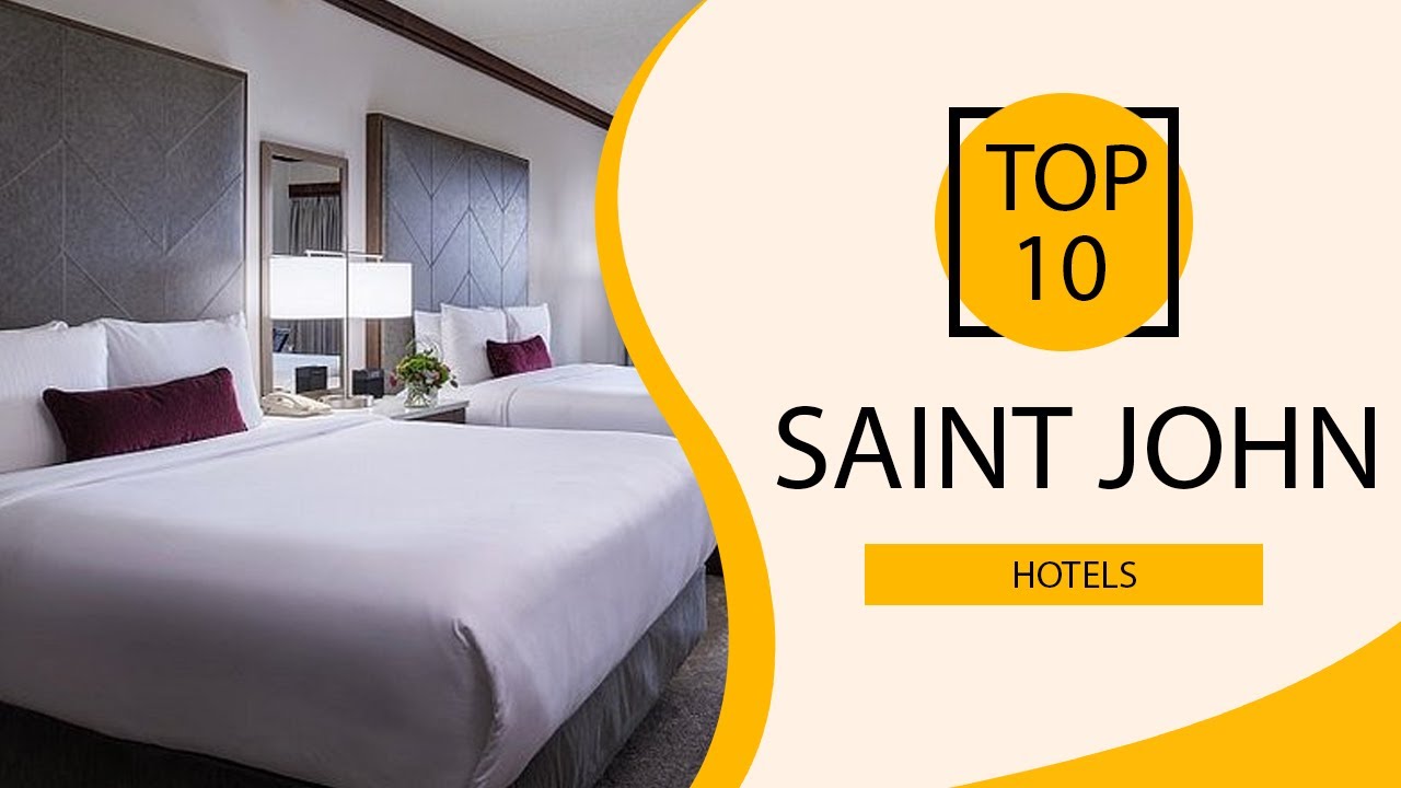 Top 10 Best Hotels to Visit in Saint John | Canada - English