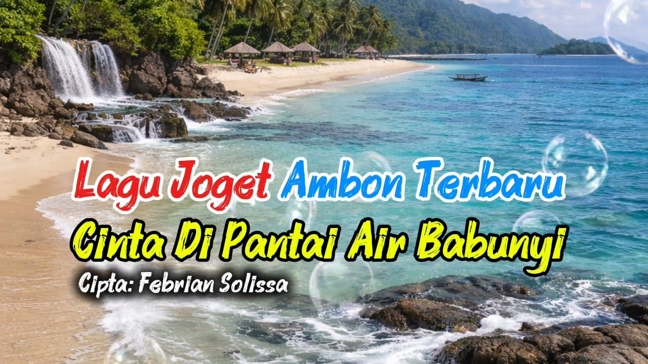 Lagu Joget Ambon Paling Terbaru - CINTA DI PANTAI AIR BABUNYI | LAGU JOGET 2026