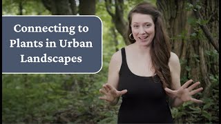 Connecting to Plants in Urban Landscapes @AsiaSuler